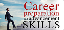 Career Preparation and Advancement Skills